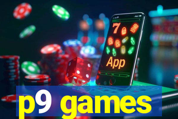 p9 games